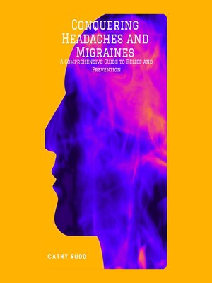 cover image of Conquering Headaches and Migraines